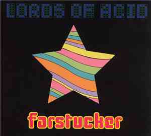 Lords Of Acid - Farstucker
