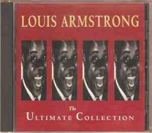 Louis Armstrong - The Ultimate Collection