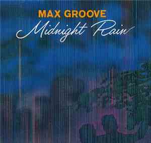 Max Groove - Midnight Rain