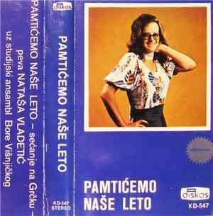 Nataša Vladetić - Pamtićemo Naše Leto
