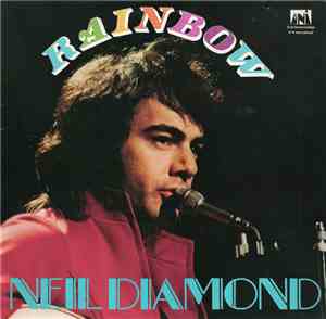 Neil Diamond - Rainbow