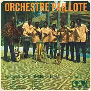 Orchestre Paillote Sous La Direction De Traore Kélétigui - Volume 1