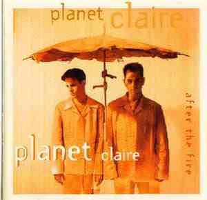 Planet Claire - After The Fire
