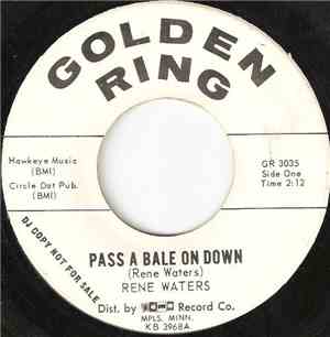 Rene Waters - Pass A Bale On Down / Sleepy Time