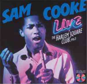 Sam Cooke - Live At The Harlem Square Club 1963