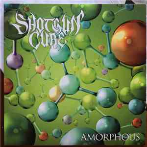 Shotgun Cure - Amorphous