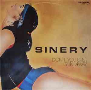 Sinery - Don't You Ever Run Away