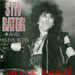 Stiv Bators And His Evil Boys - Live At The Limelight