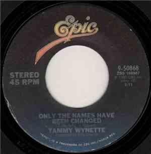 Tammy Wynette - He Was There (When I Needed You) / Only The Names Have Been ...