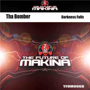 Tha Bomber - Darkness Falls