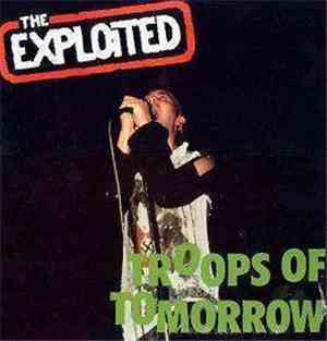 The Exploited - Troops Of Tomorrow