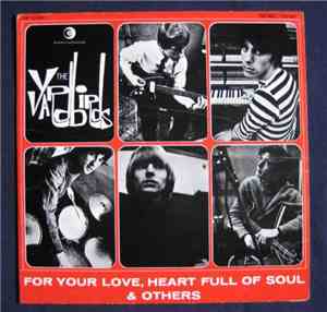 The Yardbirds - For Your Love, Heart Full Of Soul & Others