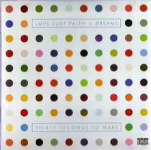 Thirty Seconds To Mars - Love Lust Faith + Dreams