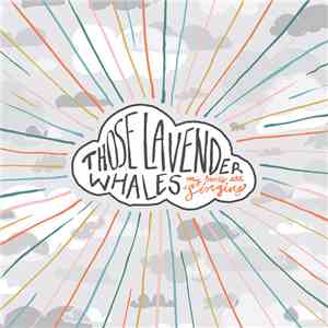 Those Lavender Whales - My Bones Are Singing