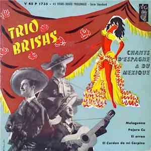 Trio Brisas - Chants D'Espagne & Du Mexique