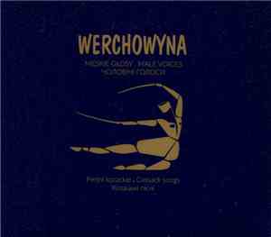 Werchowyna - Męskie Głosy. Pieśni Kozackie