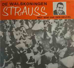 Wim van den Heuvel  - De Walskoningen Strauss Met Wim Van Den Heuvel