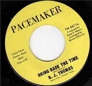 B.J. Thomas - Bring Back The Time