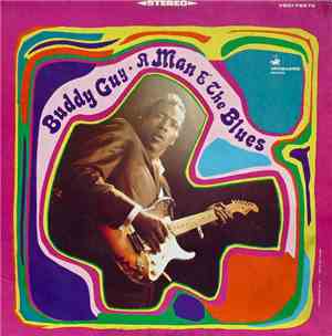 Buddy Guy - A Man And The Blues