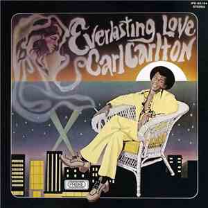 Carl Carlton - Everlasting Love