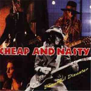 Cheap And Nasty - Beautiful Disaster