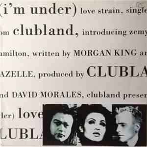 Clubland - (I'm Under) Love Strain