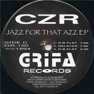 CZR - Jazz For That Azz EP