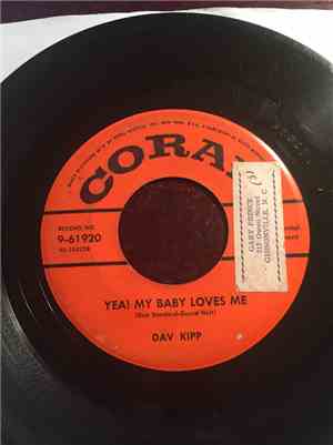 Dav Kipp - Yea! My Baby Loves Me / No Sweat, Baby!