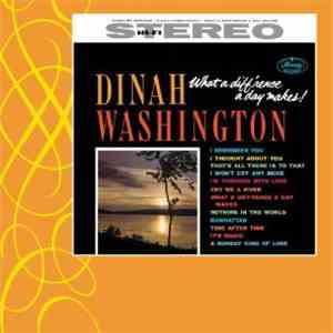 Dinah Washington - What A Difference A Day Makes