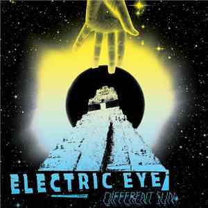 Electric Eye  - Different Sun