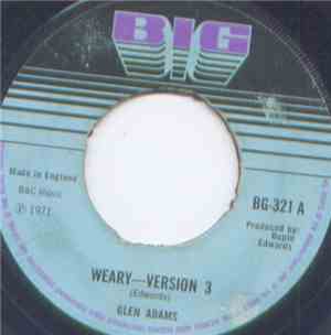 Glen Adams / Tony Brevett - Weary - Version 3 / Hills And Valleys