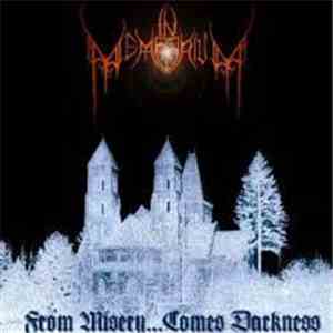 In Memorium - From Misery...Comes Darkness