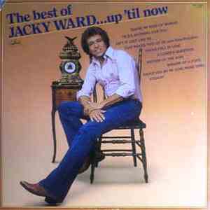 Jacky Ward - The Best Of Jacky Ward... Up 'Til Now