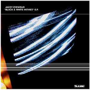 Jazzy Eyewear - Black & White Movies E.P.
