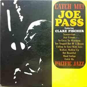 Joe Pass Featuring Clare Fischer - Catch Me!