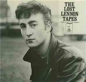 John Lennon - The Lost Lennon Tapes Volume Thirteen