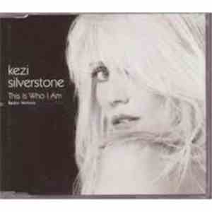 Kezi Silverstone - This Is Who I Am