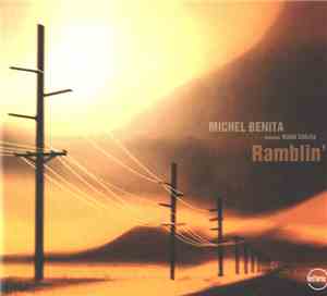 Michel Benita featuring Manu Codjia - Ramblin'
