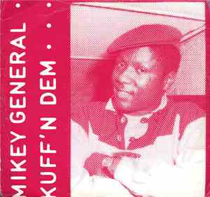 Mikey General - Kuff'N Dem