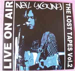 Neil Young - The Lost Tapes Vol. 2