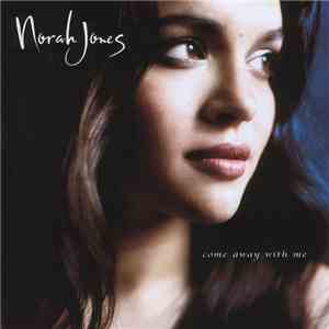Norah Jones - Come Away With Me