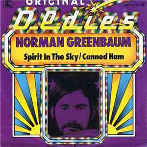 Norman Greenbaum - Spirit In The Sky / Canned Ham