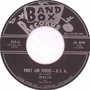 Orlie And The Saints  - Twist And Freeze - U.S.A. / King Kong