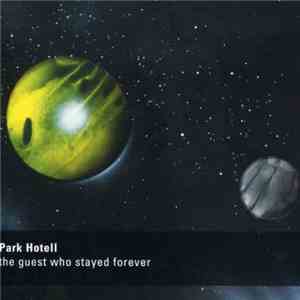 Park Hotell - The Guest Who Stayed Forever