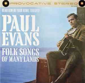 Paul Evans - Hear Him In Your Home Tonight! Paul Evans Folk Songs Of Many L ...