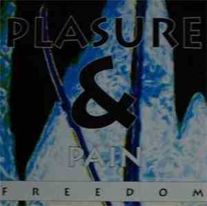 Plasure & Pain - Freedom