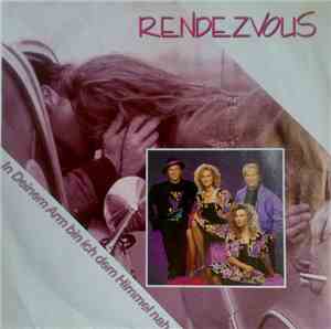 Rendezvous - In Deinem Arm Bin Ich Dem Himmel Nah