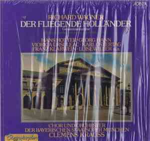 Richard Wagner, Viorica Ursuleac, Hans Hotter, Karl Ostertag, Franz Klarwei ...