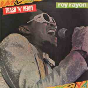 Roy Rayon - Trash 'N' Ready