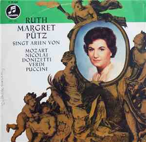 Ruth-Margret Pütz - Ruth-Margret Pütz Singt Arien Von Mozart, Nicolai, Donizetti, Verdi, Puccini